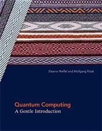 Quantum computing : a gentle introduction